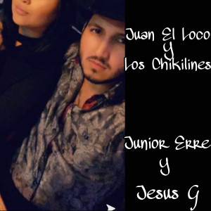 Junior Erre的專輯Juan el Loco y los Chikilines