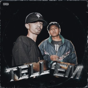 Dengarkan lagu Tell 'Em (Explicit) nyanyian Majezty dengan lirik