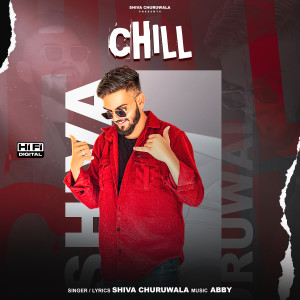 收聽Shiva Churuwala的Chill歌詞歌曲