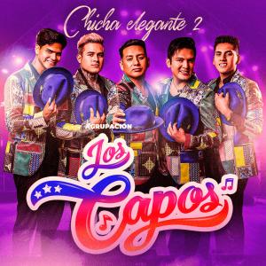 Chicha Elegante 2 (En vivo) dari Agrupación Los Capos