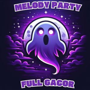 ALIZ JOEZ的專輯MELODY PARTY FULL GACOR