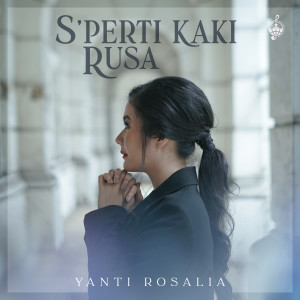 Album S'perti Kaki Rusa oleh Yanti Rosalia