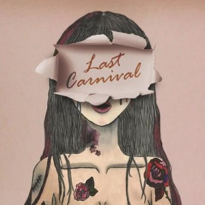 Listen to Last Carnival song with lyrics from JUNIEL