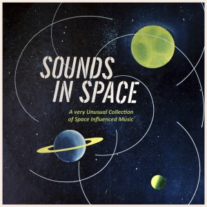 Various Artists的專輯Sounds in Space. a Very Unusual Collection of Space Influenced Music.