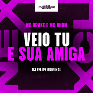 ดาวน์โหลดและฟังเพลง Veio Tu E Sua Amiga (Explicit) พร้อมเนื้อเพลงจาก DJ Japa NK