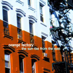 Orange Factory的專輯The Sun Rise from the East