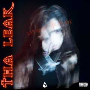 Tha Leak (Part 1) (Explicit)