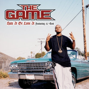 收聽The Game的Hate It Or Love It (Explicit)歌詞歌曲