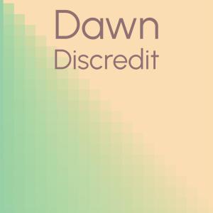 收聽Marshy Guro的Dawn Discredit歌詞歌曲