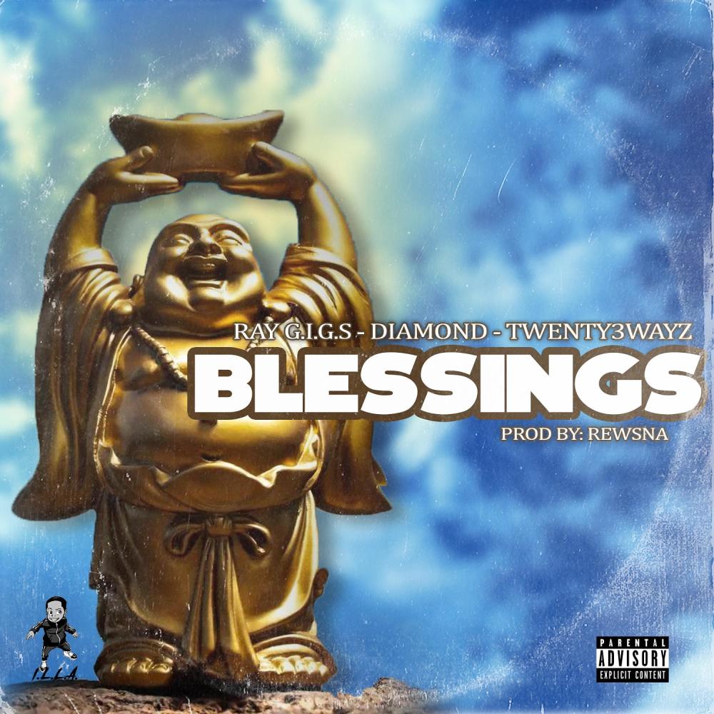 Blessings (feat. Diamond & Twenty3wayz) (Explicit)