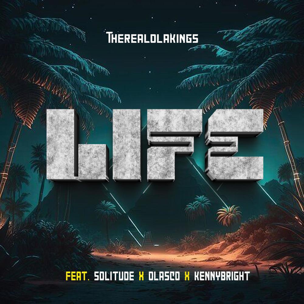 Life (feat. Solitude, Olasco & Kennybright)