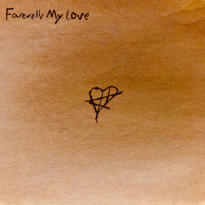 อัลบัม Farewell, My Love - EP ศิลปิน My Love