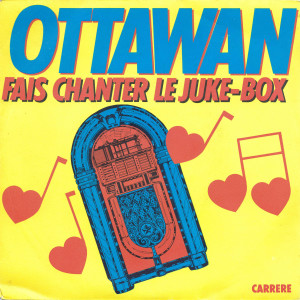 อัลบัม Fais chanter le juke-box ศิลปิน Ottawan