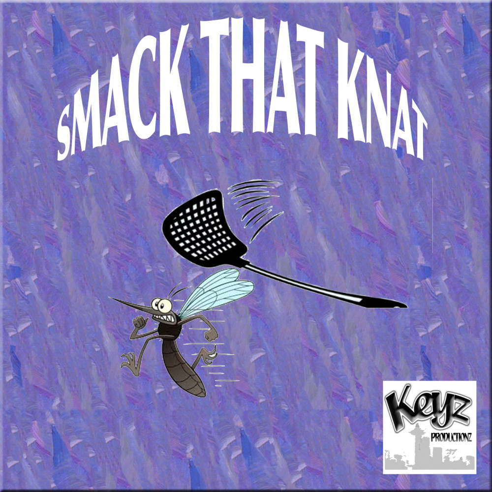 Smack That Knat