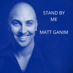 收聽Matt Ganim的Stand by Me歌詞歌曲