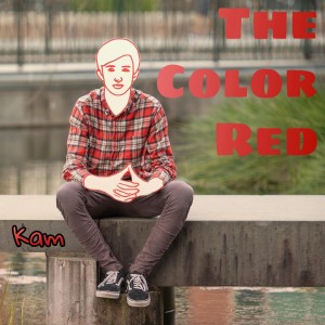 收聽Kam的The Color Red歌詞歌曲