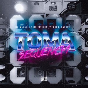 MC Makauli的專輯Toma Sequencia (Explicit)