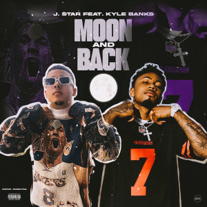 Listen to Moon and Back (Explicit) song with lyrics from J.Star