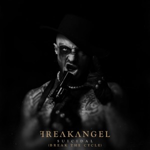 Freakangel的專輯Suicidal (Break The Cycle) (Explicit)