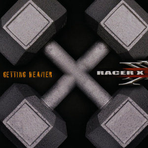 Racer X的專輯Getting Heavier