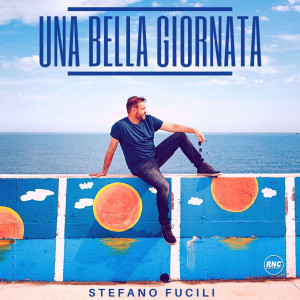 Stefano Fucili的專輯Una Bella Giornata