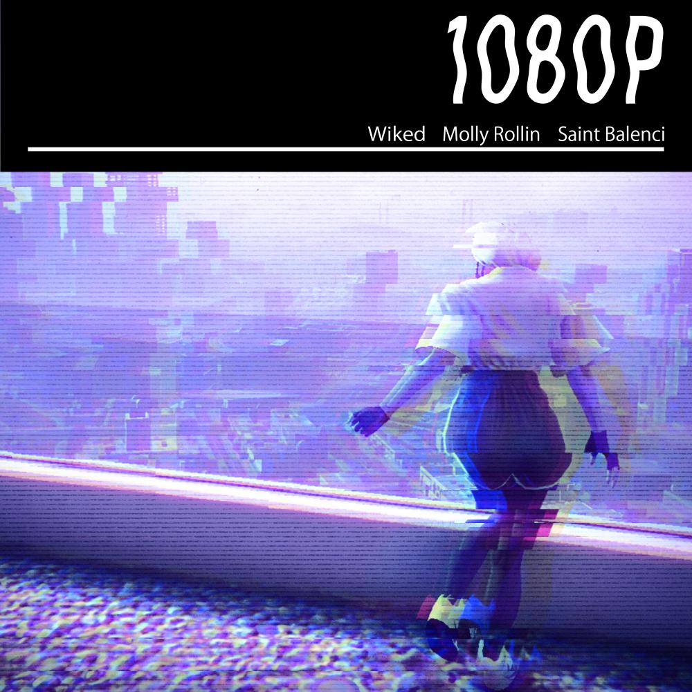 1080p (feat. Saint BaLenci, Wiked & SocialTea) (Explicit)
