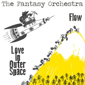 收听The Fantasy Orchestra的Love in Outer Space歌词歌曲