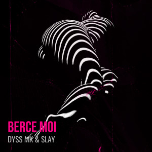 Listen to berce moi song with lyrics from Dyss MK