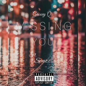 ดาวน์โหลดและฟังเพลง Missing You พร้อมเนื้อเพลงจาก Groovy Q