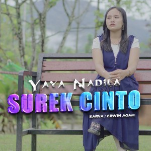 Dengarkan Surek Cinto lagu dari Yaya Nadila dengan lirik
