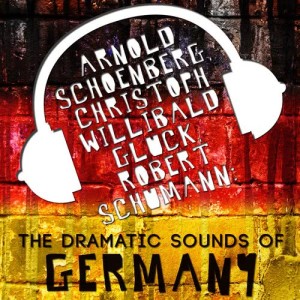 อัลบัม Arnold Schoenberg, Christoph Willibald Gluck, Robert Schumann: The Dramatic Sounds of Germany ศิลปิน Sophie Harris