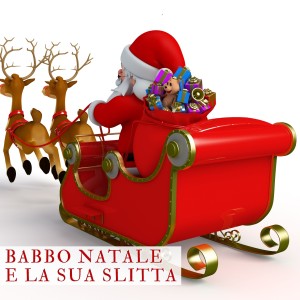 Various  Artists的專輯Babbo Natale E La Sua Slitta