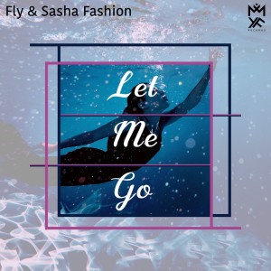 Fly的专辑Let Me Go