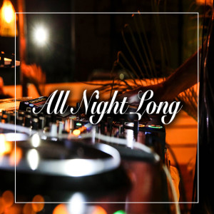 收聽Fanatico的All Night Long (Explicit)歌詞歌曲