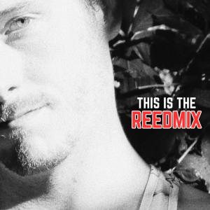 อัลบัม This is the REEDmix, Vol. I (Explicit) ศิลปิน Reed Benjamin