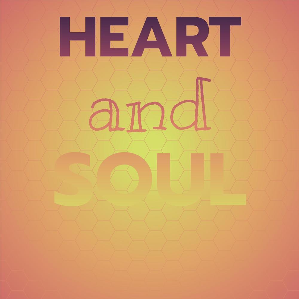 Heart and Soul