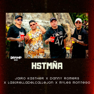 ดาวน์โหลดและฟังเพลง HSTMÑA (Explicit) พร้อมเนื้อเพลงจาก Danny Romers