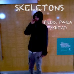 ดาวน์โหลดและฟังเพลง Skeletons (Explicit) พร้อมเนื้อเพลงจาก 2kDML