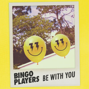 收聽Bingo Players的Be With You歌詞歌曲