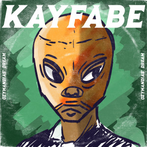 收聽Ozymandias' Dream的Kayfabe歌詞歌曲