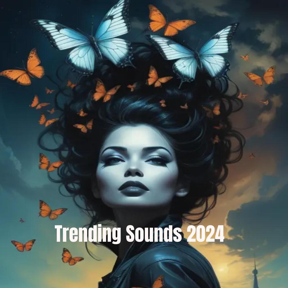 Trending Sounds 2024