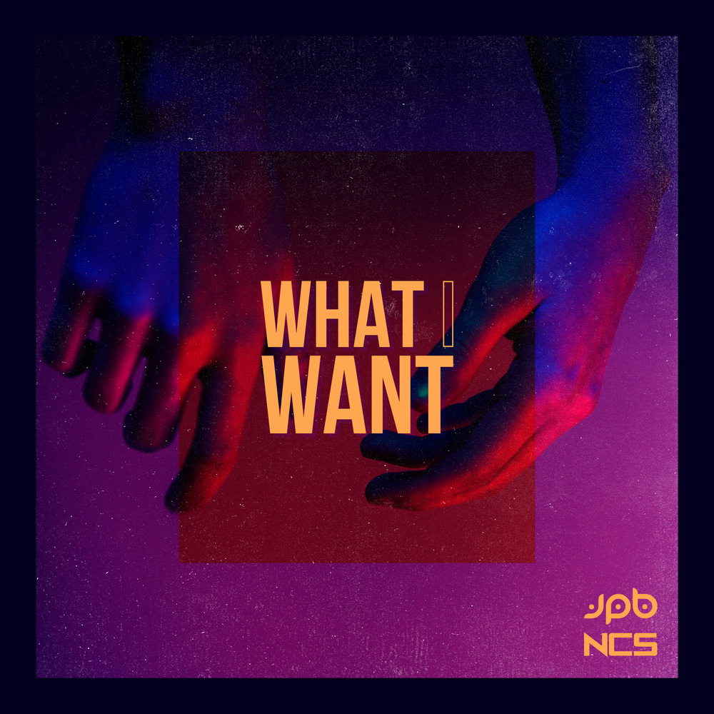 What I Want
