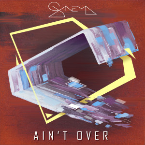 อัลบัม Ain't Over ศิลปิน Synema