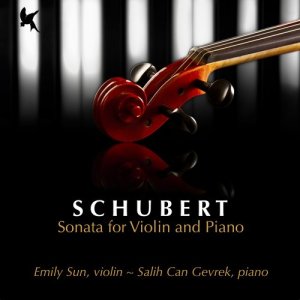 Emily Sun的專輯Schubert: Sonata for Violin and Piano in G Minor, D. 408