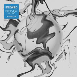 อัลบัม Interview Music - Acoustic EP ศิลปิน Idlewild