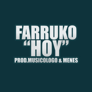 Dengarkan Hoy lagu dari Farruko dengan lirik