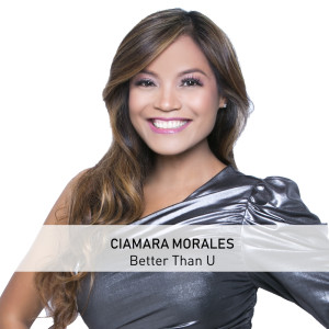 收聽Ciamara Morales的Better Than U歌詞歌曲