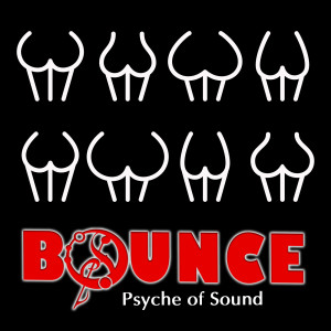 ดาวน์โหลดและฟังเพลง Bounce พร้อมเนื้อเพลงจาก Psyche of Sound