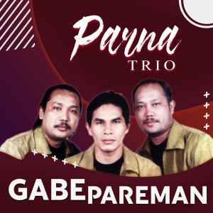 Album Gabe Pareman oleh Parna Trio