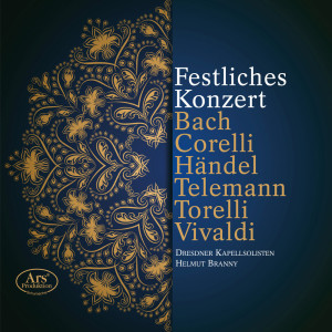 อัลบัม Festliches Konzert ศิลปิน Dresdner Kapellsolisten